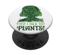 "Yep, I Talk To Plants" Botanical Lover Funny Gardener PopSockets PopGrip Adesivo
