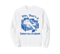 Yep That's A Tomorrow Problem Cat Felpa