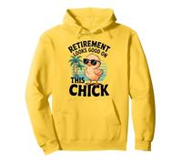 Yep This Chick is Retired Retirement Looks Good On Chick Felpa con Cappuccio