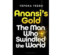 Yepoka Yeebo Anansi's Gold (Copertina rigida)