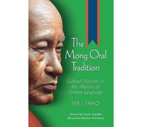 Yer J. Thao The Mong Oral Tradition (Tascabile)