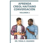 Yeral E Ogando Aprenda Creol Haitiano Conversación (Tascabile) Haitian Creole