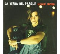 Yerba Del Parque, La - Llevame Contigo