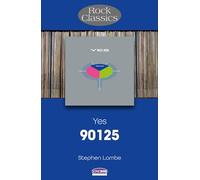 Yes 90125 : Rock Classics