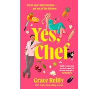 Yes, Chef: Don’t miss this BRAND-NEW for 2026 spicy, grumpy x sunshine, workplace chef romance. Perfect for fans of The Bear and Tessa Bailey!