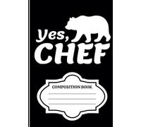 Yes Chef, Say It Back - The Bear TV Series Lined Journal (Diary, Notebook): (6x9) Wide Ruled Composition Notebook/Notepad, 120 Pages Paperback
