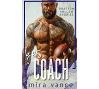 YES, COACH: An Age-gap Student Teacher Off Limits Daddy Dom Romance