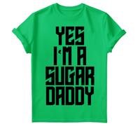 Yes I Am A Sugar Daddy Mens T Shirt Daddy Quote Lettering Fathers Day Tee #FD