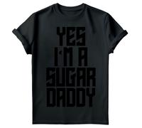 Yes I Am A Sugar Daddy Mens T Shirt Daddy Quote Lettering Fathers Day Tee #FD