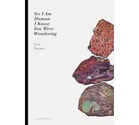 Yes I Am Human I Know You Were Wondering