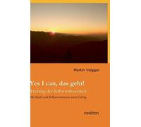 Yes I can, das geht!: Training der Selbstwirksamkeit