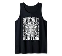 Yes, I Do Have a Retirement Plan Hunting Funny Deer Hunters Canotta