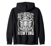 Yes, I Do Have a Retirement Plan Hunting Funny Deer Hunters Felpa con Cappuccio