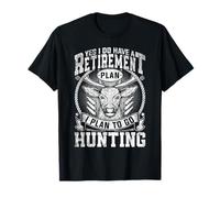 Yes, I Do Have a Retirement Plan Hunting Funny Deer Hunters Maglietta