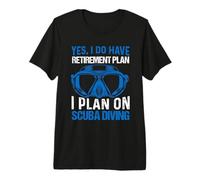 Yes I Do Have Retirement Plan I Plan On Scuba Diving Maglietta Premium