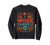 Yes I Do Work Here Sarcastic Employee Service |------ Felpa