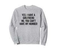 Yes I Have A Boyfriend No You Can't Have My Number Felpa