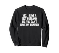 Yes I Have A Hot Husband No You Can't Have My Number Felpa