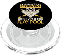 Yes I Have A Retirement Plan I Plan For Play Pool PopSockets PopGrip per MagSafe