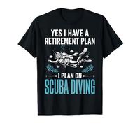 Yes I Have A Retirement Plan I Plan On Scuba Diving Maglietta