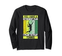 Yes I Have A Retirement Plan I Plan To Play Funny Tennis Maglia a Manica