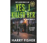 Yes, I Killed Her: An audacious "perfect murder" crime thriller set in Edinburgh: 3