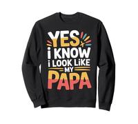 Yes I Know I Look Like My Papa Simpatico papà sosia |- Felpa
