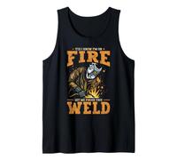 Yes I Know I'm On Fire Let Me Finish This Weld Canotta