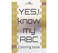 YES,I know my ABC: Coloring book