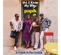YES I KNOW MY WAY: A TRIBUTE TO PINO DANIELE