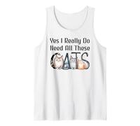 Yes I Really Do Need All These Cats Funny Cat Lovers Cat Mom Canotta