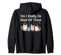 Yes I Really Do Need All These Cats Funny Cat Lovers Cat Mom Felpa con Cappuccio