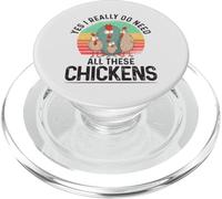 Yes I Really Do Need All These Chickens Allevamento di polli PopSockets PopGrip per MagSafe