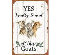Yes I Really Do Need All These Goats Targa In Metallo Impermeabile Cartello In Metallo Resistente Uv Targhe In Latta Per Casa Officina Parete 20X30Cm