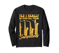 Yes I Really Do Need all These Saxophones Maglia a Manica