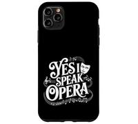 Yes I Speak Opera Cantante teatrale - Custodia per iPhone 11 Pro Max