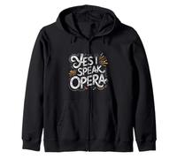 Yes I Speak Opera Cantante teatrale - Felpa con Cappuccio