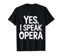 Yes I Speak Opera Cantante teatrale |- Maglietta