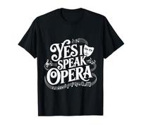 Yes I Speak Opera Cantante teatrale - Maglietta