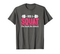 Yes I Squat See Back for Details Palestra Allenamento Maglietta, Uomo, Asfalto, M