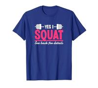 Yes I Squat See Back for Details Palestra Allenamento Maglietta, Uomo, Blu Reale, 3XL