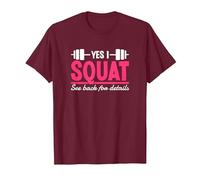 Yes I Squat See Back for Details Palestra Allenamento Maglietta, Uomo, Bordeaux, XL