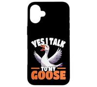 Yes I Talk To My Goose Funny Goose Amante Umorismo Custodia per iPhone 16 Plus