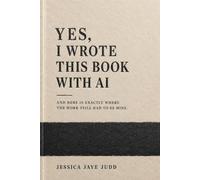 Yes, I Wrote This Book With AI: And here is exactly where the work still had to be mine