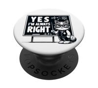Yes I'm Always Right Divertente Gatto Matematica Scienze Insegnanti Genius PopSockets PopGrip Adesivo