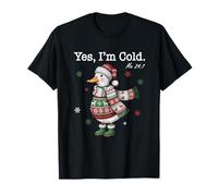 Yes I'm Cold Me 24:7 Cute Goose Freezin' Season Christmas Maglietta
