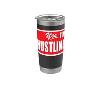 Yes I'm Hustling Motivation Workout, tuta da ginnastica Bicchiere termico in acciaio inox doppia parete