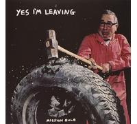 Yes I'm Leaving Mission Bulb (Vinyl LP)
