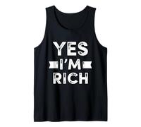 Yes I'm Rich T Shirt, Funny Sarcastic Rich Quotes Graphic Canotta