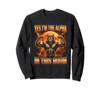 Yes I'm The Alpha in This Room Alpha Wolf Funny Felpa